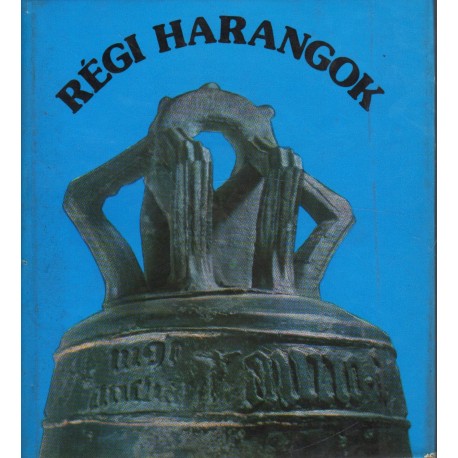 Régi harangok