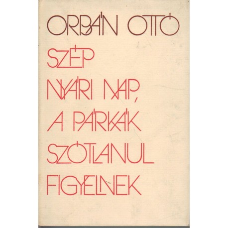 Szép nyári nap, a párkák szótlanul figyelnek