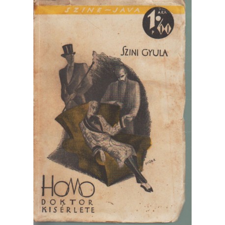 Homo doktor kisérlete