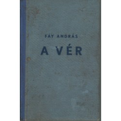 A vér - Júdás - Fuvolás férfi - Gyöngyvirág (4 mű egyben)