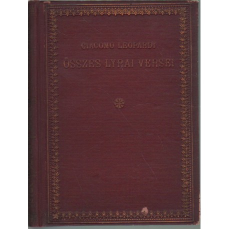 Giacomo Leopardi összes lyrai versei