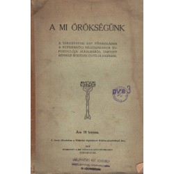 A mi örökségünk