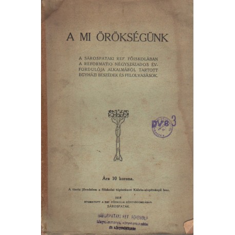 A mi örökségünk