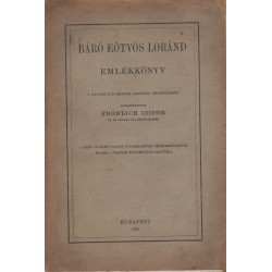 Báró Eötvös Loránd emlékkönyv