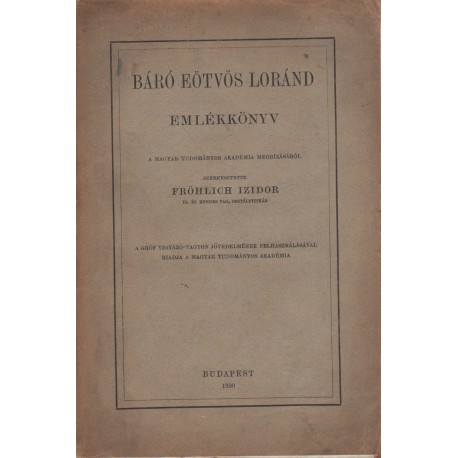 Báró Eötvös Loránd emlékkönyv