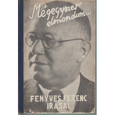 Mégegyszer elmondom...