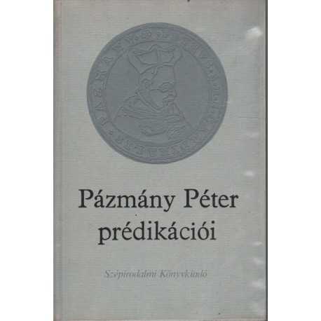 Pázmány Péter prédikációi