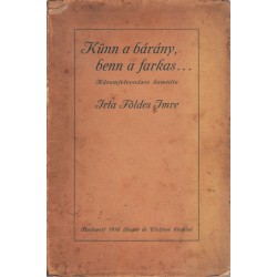 Künn a bárány, benn a farkas...