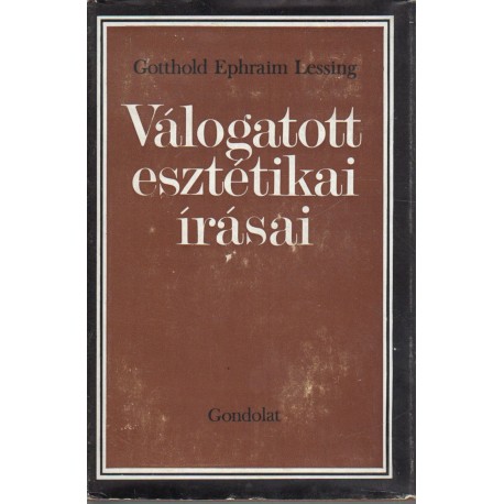 gotthold Ephraim Lessing válogatott esztétikai írásai
