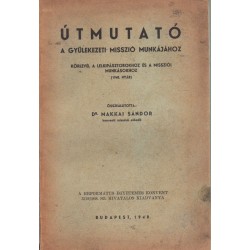 Útmutató a gyülekezeti misszió munkájához (1948. nyár)