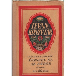 Észszel él az embör