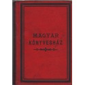 Magyar Könyvesház 4. évfolyam (7 mű)