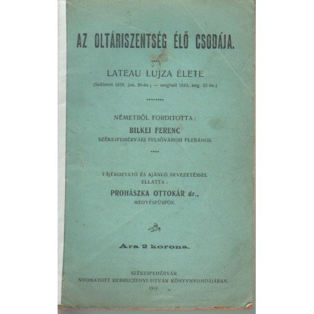 Az oltáriszentség élő csodája