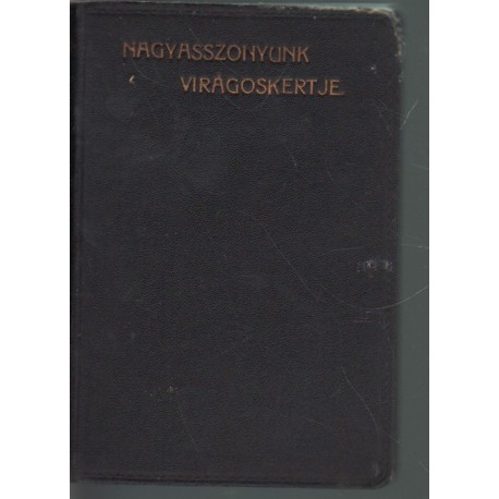 Nagyasszonyunk virágoskertje