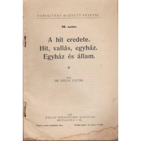 A hit eredete. Hit, vallás, egyház. Egyház és állam