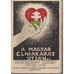 A magyar élniakarás útján I-III. kötet