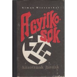 A gyilkosok közöttünk járnak