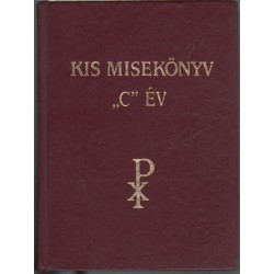 Kis misekönyv "C" év vasárnapjaira és a főbb ünnepekre