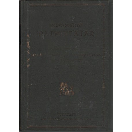 Igazságügyi iratmintatár I. kötet