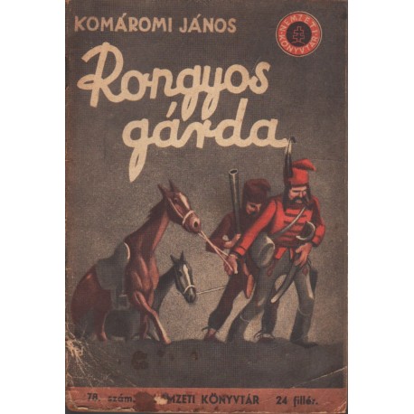 Rongyos gárda - Az aradi tizenhárom