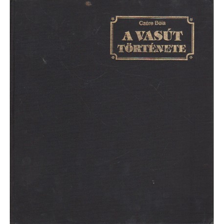 A vasút története