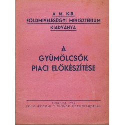 A gyümölcsök piaci előkészítése