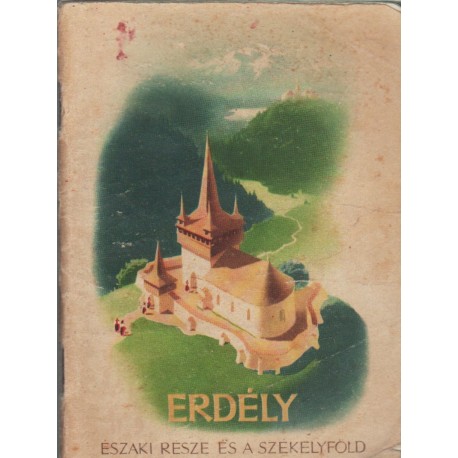 Erdély északi része és a Székelyföld