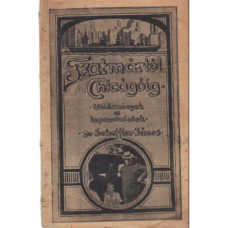 Szatmártól Chicágóig