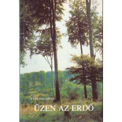 Üzen az erdő (újszerű példány)