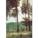Üzen az erdő (újszerű példány)