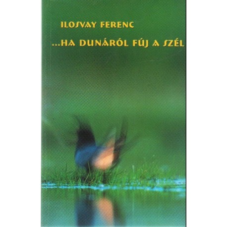 ... ha Dunáról fúj a szél