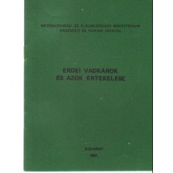 Erdei vadkárok és azok értékelése