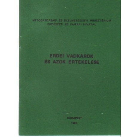 Erdei vadkárok és azok értékelése