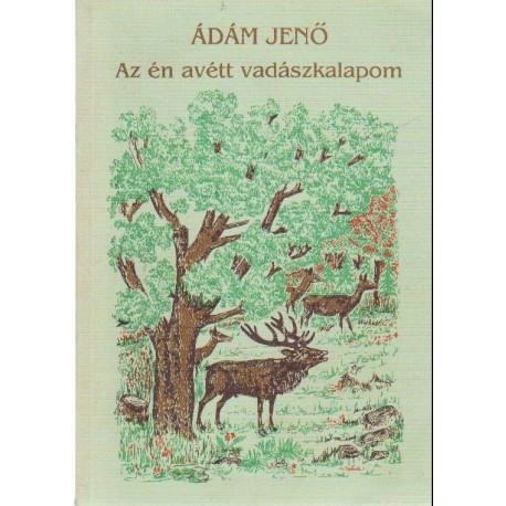 Az én avétt vadászkalapom