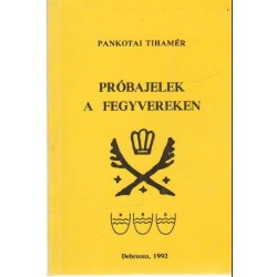 Próbajelek a fegyvereken (dedikált levél)