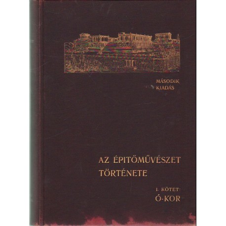 Az építőművészet története I. - Az ókorban