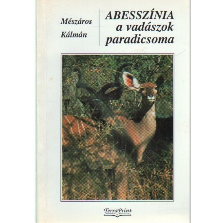 Abesszínia a vadászok paradicsoma