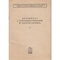 Kézikönyv a vadászfegyverekről és használatukról I-II. kötet