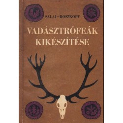 Vadásztrófeák kikészítése