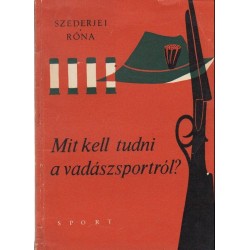 Mit kell tudni a vadászsportról ?