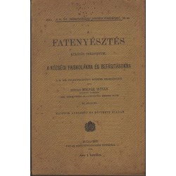 A fatenyésztés, különös tekintettel a községi faiskolákra és befásításokra