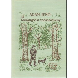 Kanyargós a vadászösvény