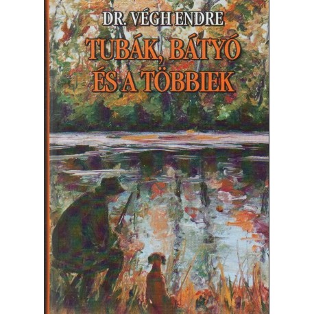 Tubák, Bátyó és a többiek