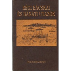 Régi bácskai és bánáti utazók