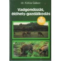 Vadgondozás, élőhely-gazdálkodás