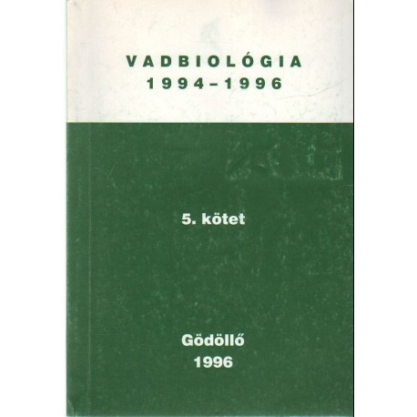 Vadbiológia 1994-1996. 5. kötet