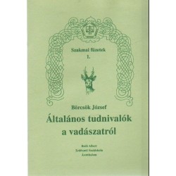 Általános tudnivalók a vadászatról