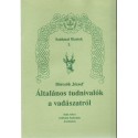 Általános tudnivalók a vadászatról