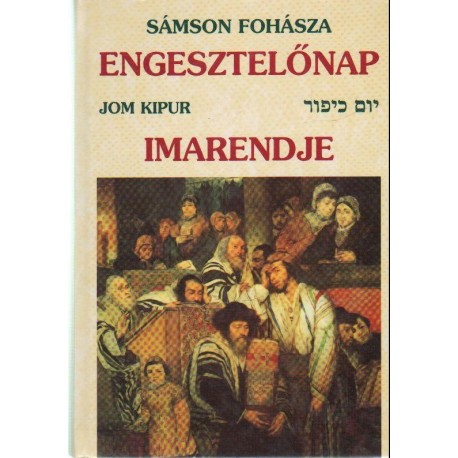Sámson fohásza - Engesztelőnap imarendje