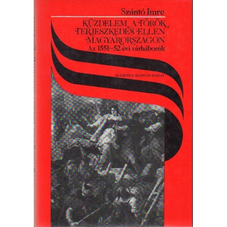 Küzdelem a török terjeszkedés ellen Magyarországon